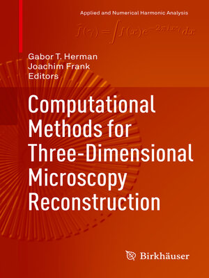 cover image of Computational Methods for Three-Dimensional Microscopy Reconstruction